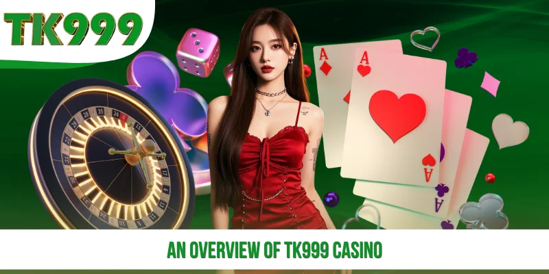 An Overview of TK999 casino