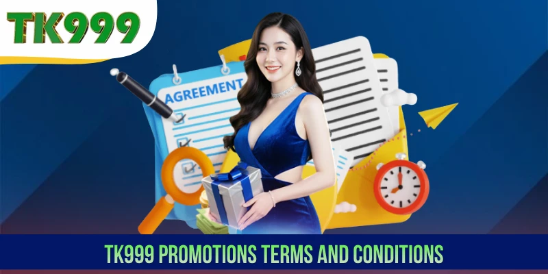 TK999 Promotions terms and conditions
